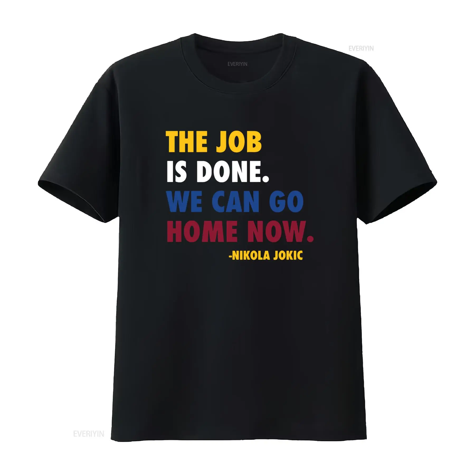 Job Done Can Home Now Nikola J - Men'S Fashion Quotes 评论和价格